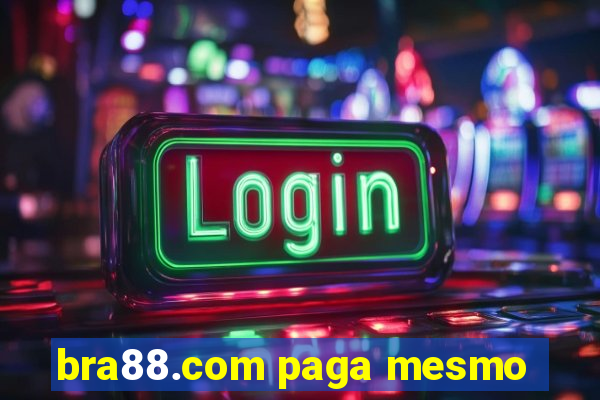 bra88.com paga mesmo